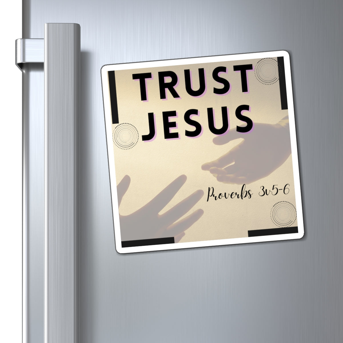 Fridge Magnet- Proverbs 3 v 5-6