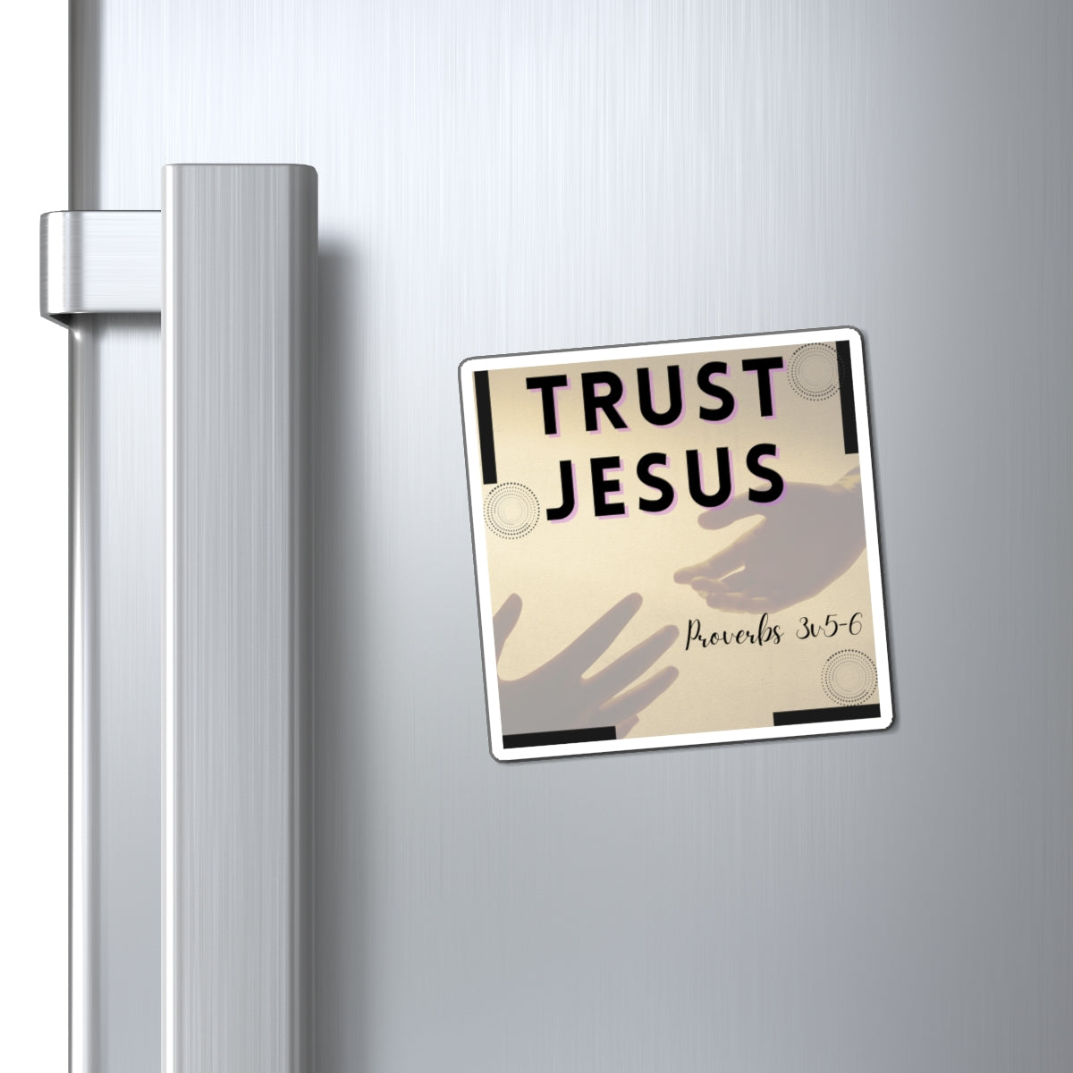 Fridge Magnet- Proverbs 3 v 5-6