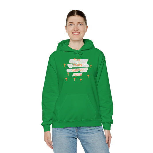 Pray Praise Believe Trust Hoodie