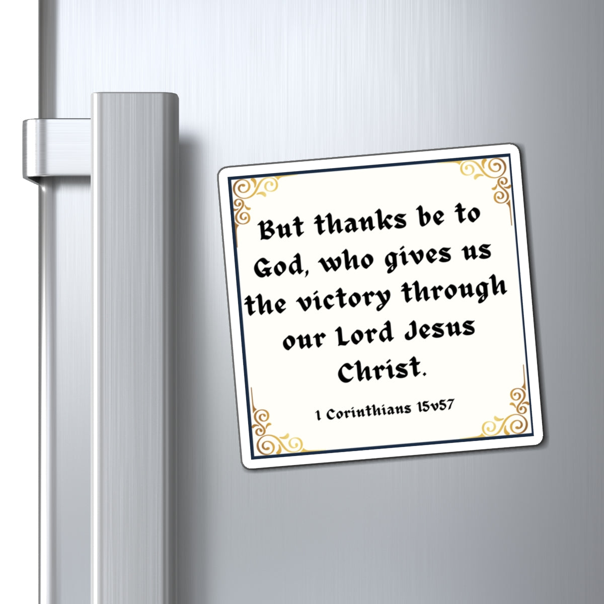 Fridge Magnet - 1 Corinthians 15 v 57