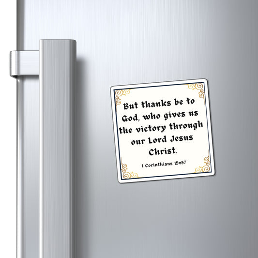 Fridge Magnet - 1 Corinthians 15 v 57