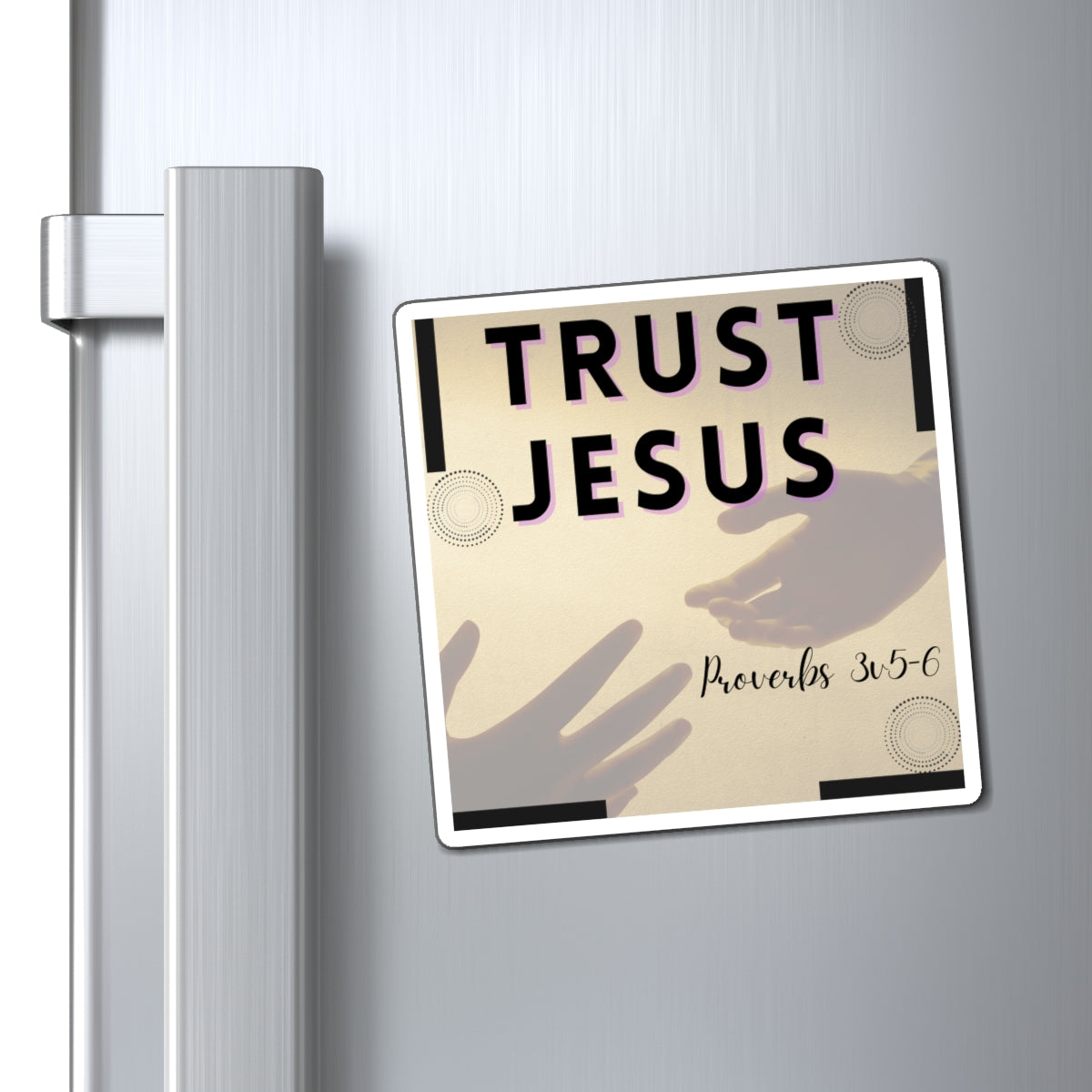 Fridge Magnet- Proverbs 3 v 5-6